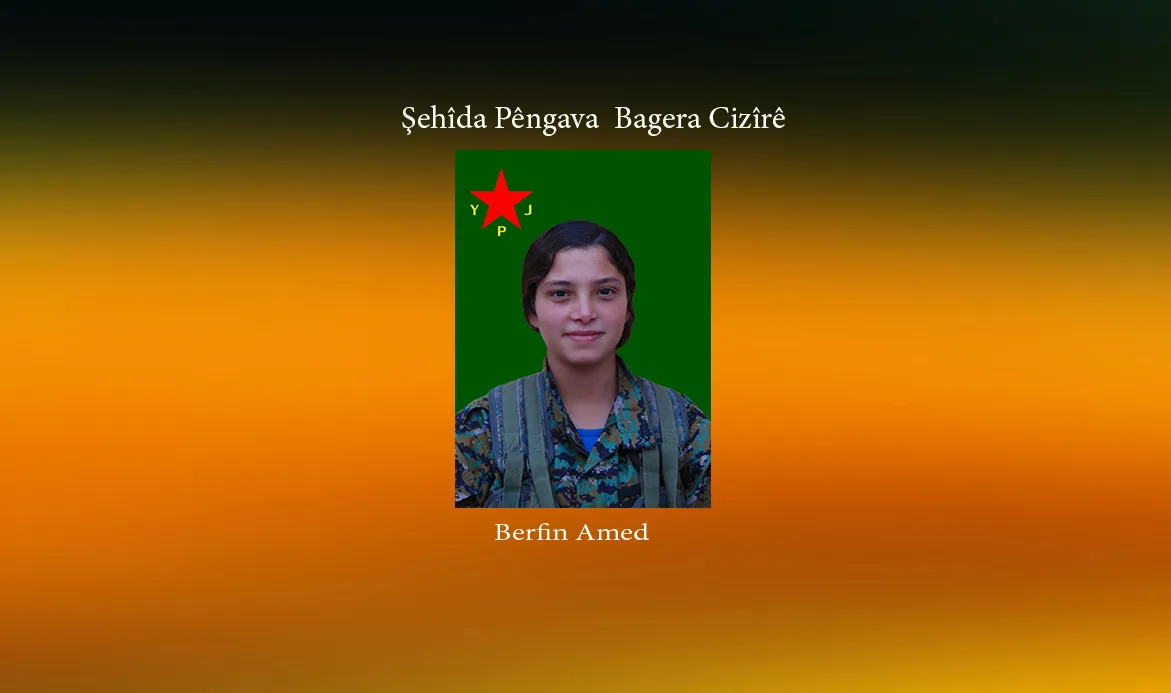 YPJ: برفين ناضلت بروح مقاومة العصر