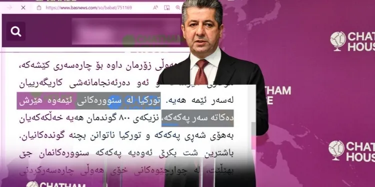 ​​​​​​​مسرور بارزاني يعترف أن الاحتلال التركي يشن الهجمات من المناطق الواقعة تحت سيطرتهم