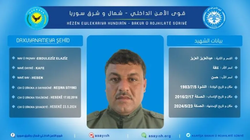 Hêzên Ewlekariya Hundirîn nasnameya şehîdekî aşkera kir