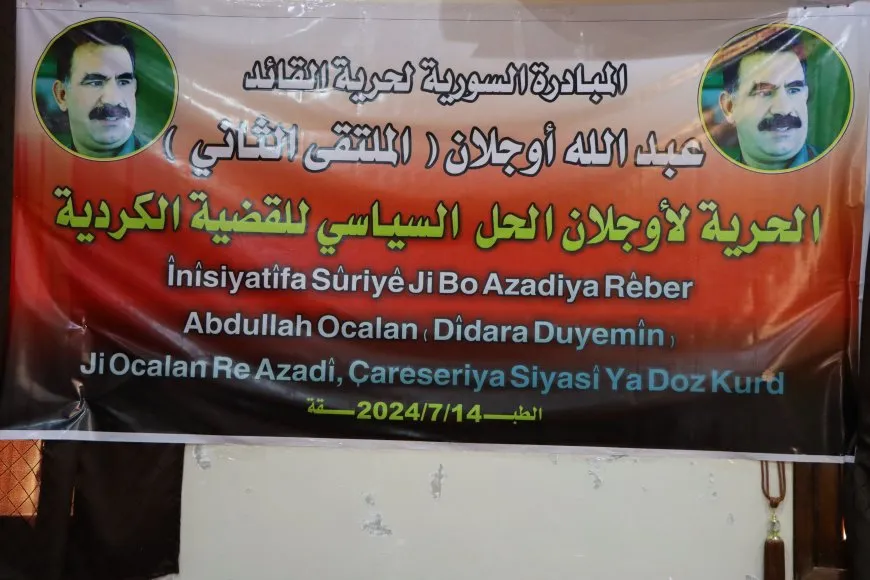 توصيات عن ملتقى في مقاطعة الطبقة للوصول لحرية القائد عبد الله أوجلان