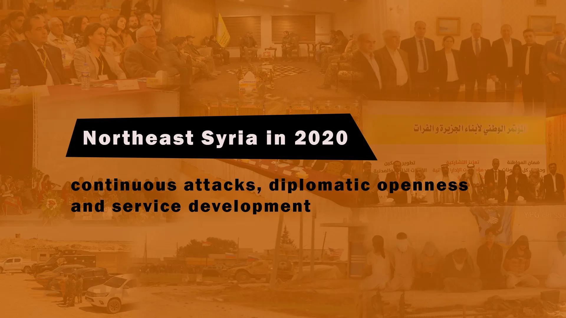 ​​​​​​​NE, Syria in 2020 ... constant attacks, diplomatic openness, and service development