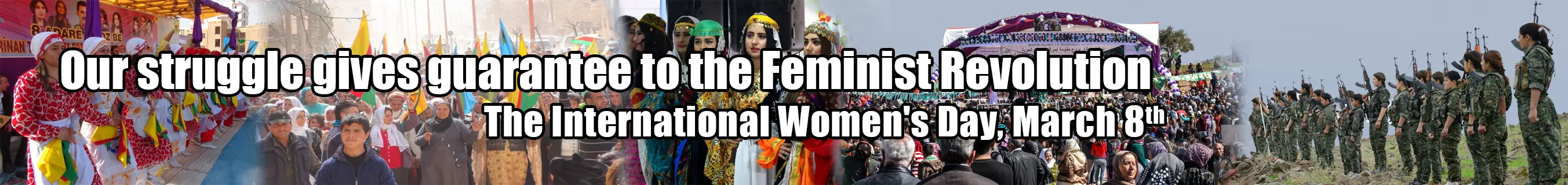 Our struggle gives guarantee to the Feminist Revolution