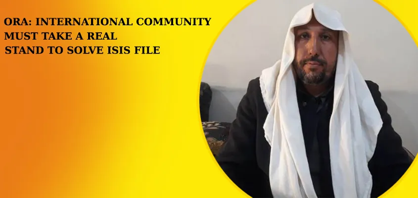 ORA: international community must take a real stand to solve ISIS file