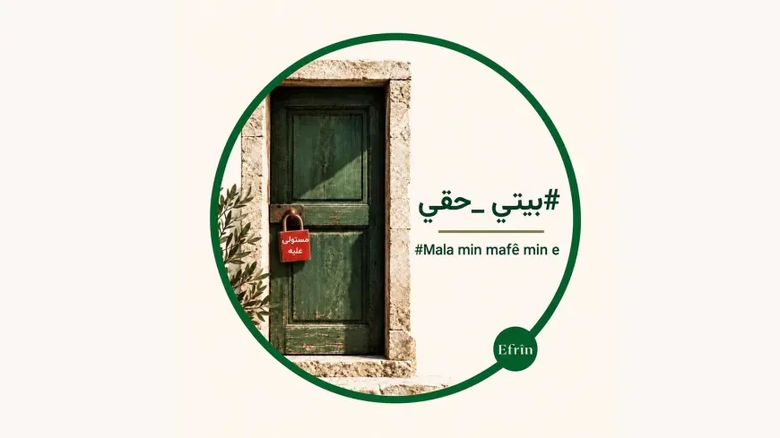 Afrin launches “My Home Is My Right” campaign to return homes
