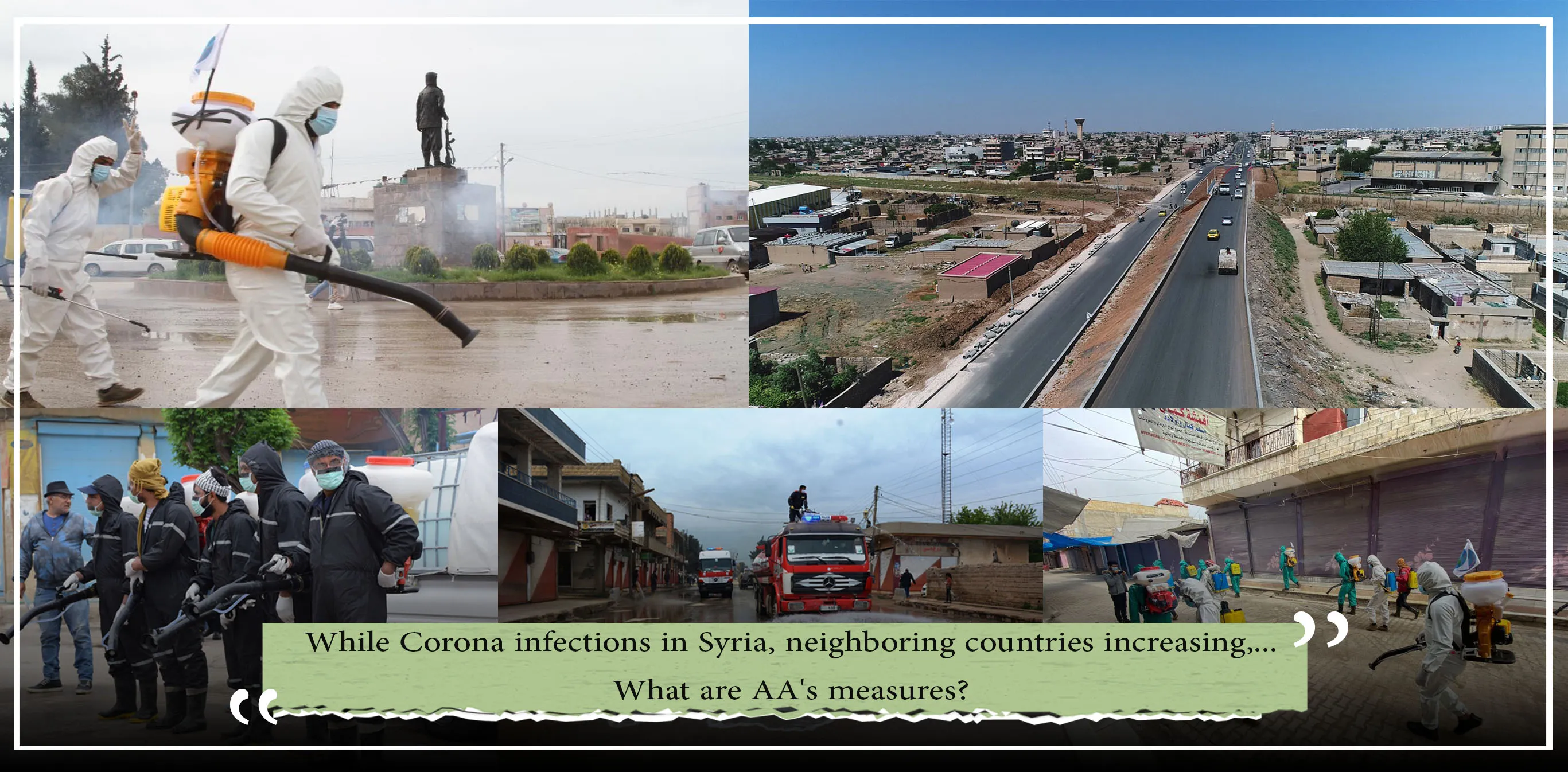 Mientras que las infecciones de Corona en Siria y los países vecinos aumentan, ¿Cuáles son las medidas de AA?