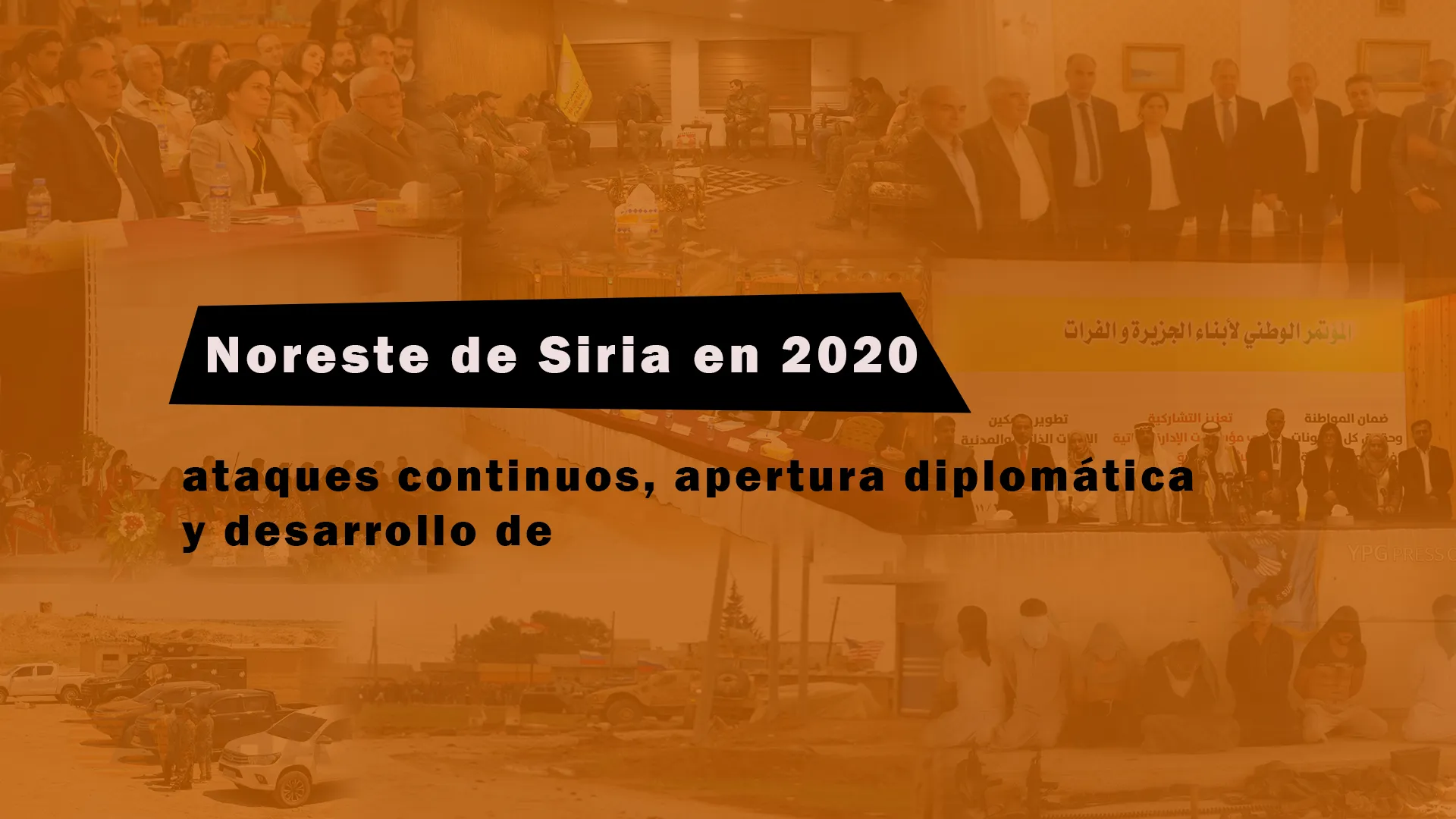 ​​​​​​​Noreste de Siria en 2020; ataques continuos, apertura diplomática y desarrollo de servicios