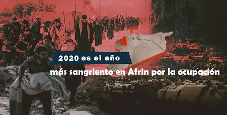 '2020 es el año más sangriento en Afrin por la ocupación'