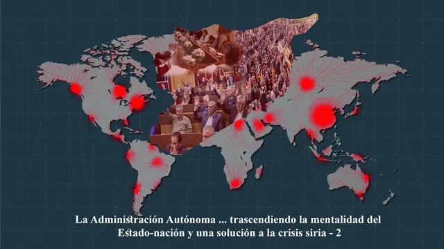 La Administración Autónoma ... trascendiendo la mentalidad del Estado-nación y una solución a la crisis siria - 2