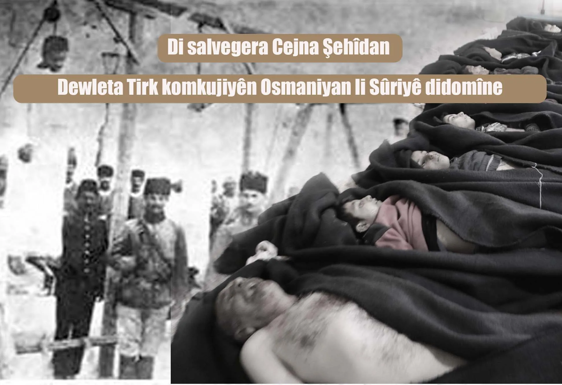 Di salvegera Cejna Şehîdan de… Dewleta Tirk komkujiyên Osmaniyan li Sûriyê didomîne