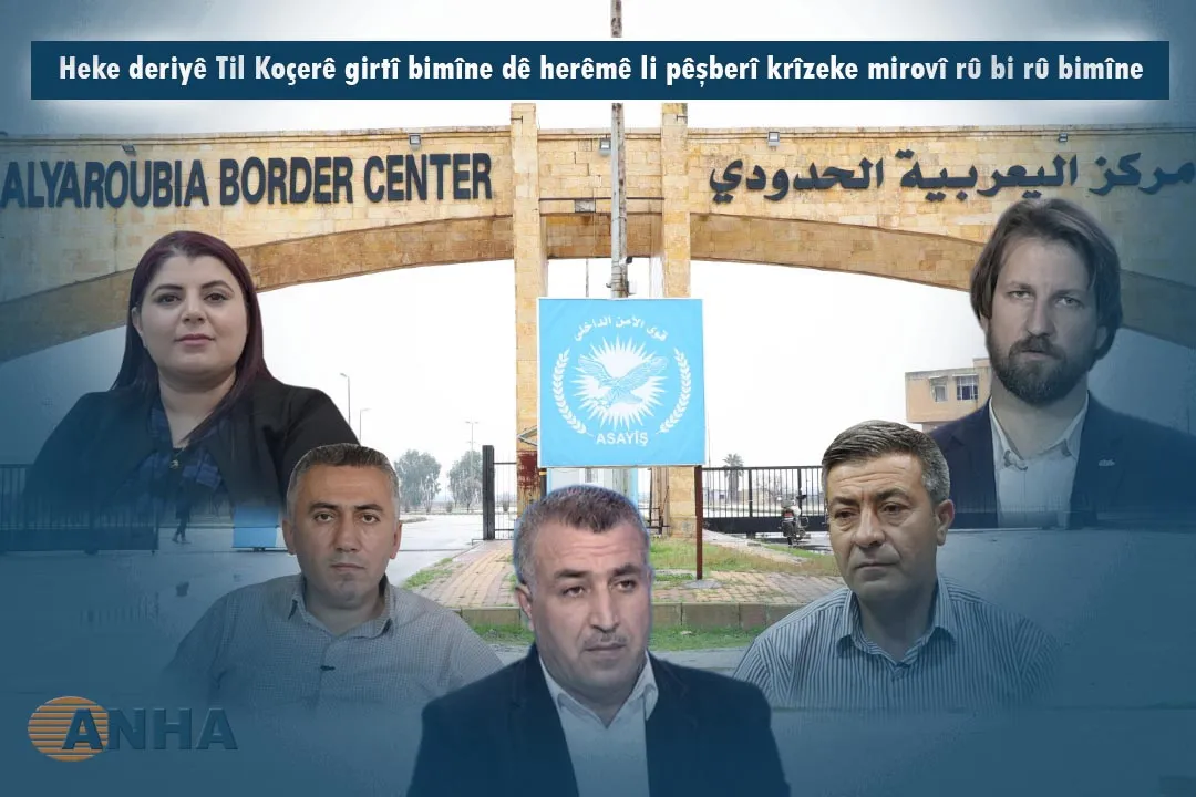 Heke deriyê Til Koçerê girtî bimîne dê herêm bi krîzeke mirovî re rû bi rû bimîne