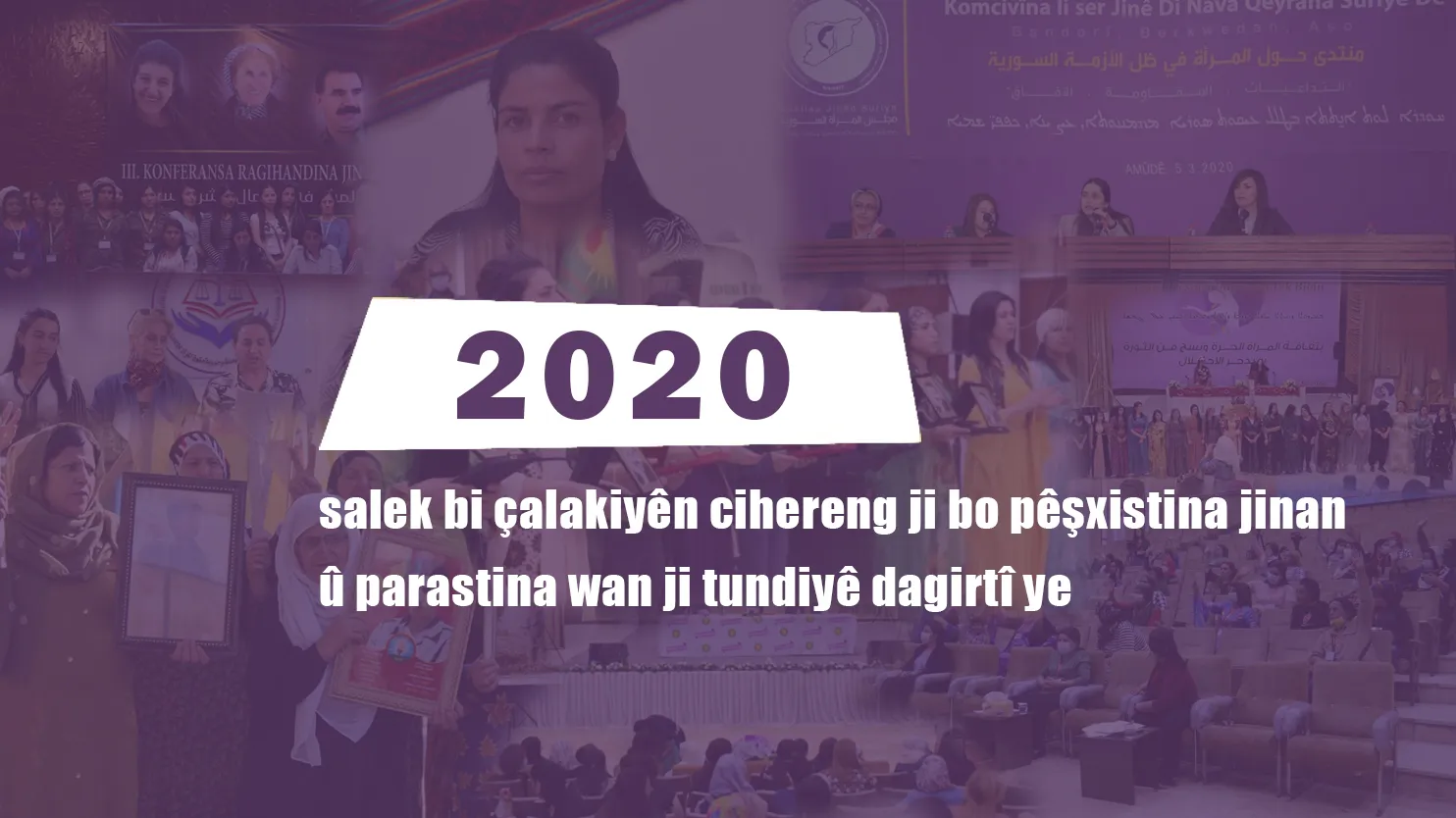 ​​​​​​​Sala 2020’an… Çalakiyên cihêreng ji bo pêşxistina jinan û parastina wan ji tundiyê