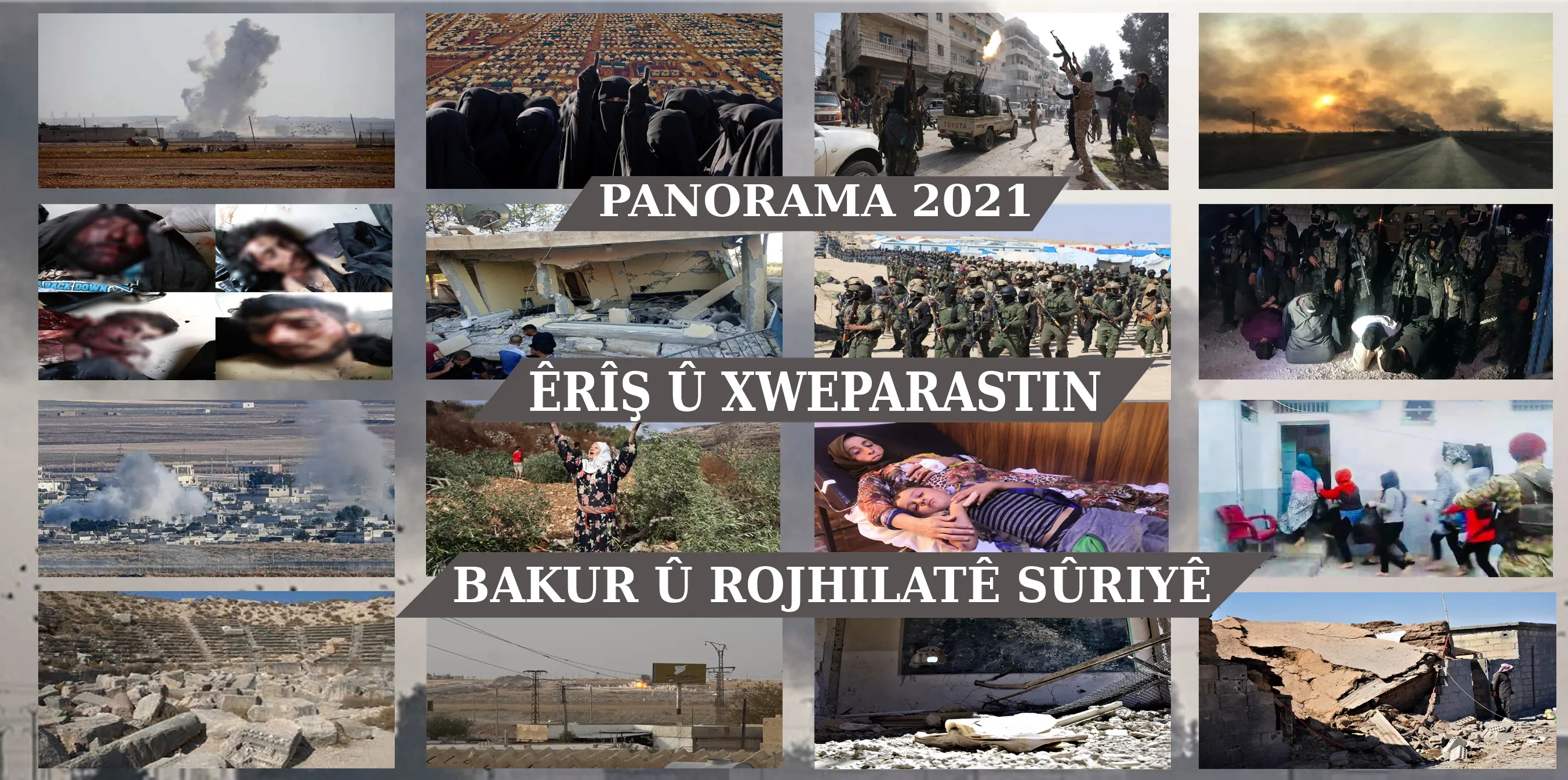 Panorama êrişên li dijî Bakur û Rojhilatê Sûriyê û bersivdana êrişan