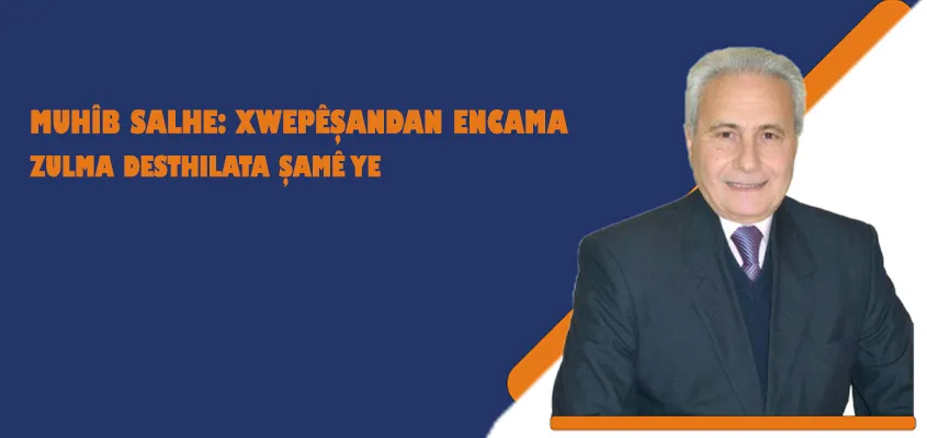 Muhîb Salhe: Xwepêşandan encama zulma desthilata Şamê ye