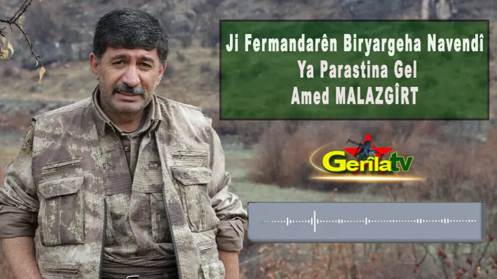 Amed Malazgîrt: Gerîla taktîkên xweser û nû bi kar tîne