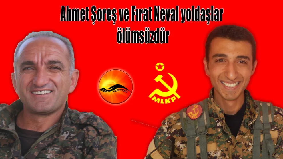 ​​​​​​​MLKP: Şervanên me Ahmet Şoreş û Firat Neval şehîd bûn