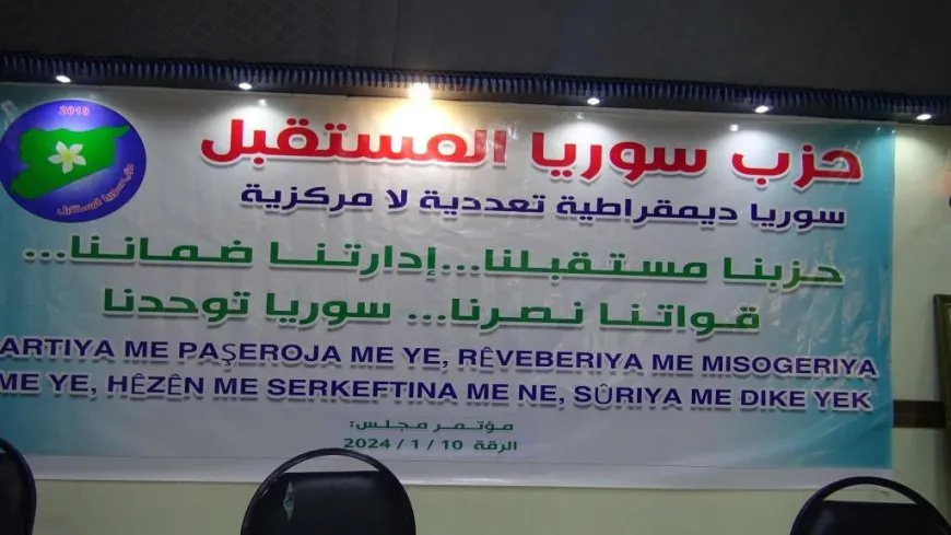 Li Reqayê mecliseke nû ya Partiya Sûriya Pêşerojê hate hilbijartin