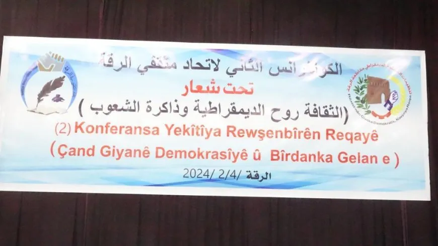 Konferansa 2ˊyemîn a Yekitiya Rewşenbîran a Reqayê hat lidarxistin