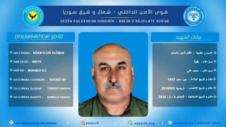 Hêzên Ewlekariya Hundirîn nasnameya şehîdekî aşkera kir