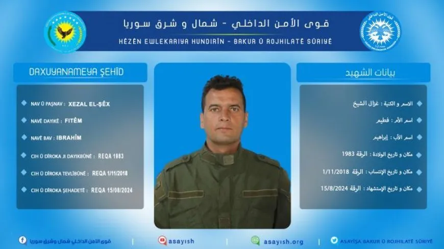 Endamê Hêzên Ewlekariya Hundirîn Xezal El Şêx şehîd bû