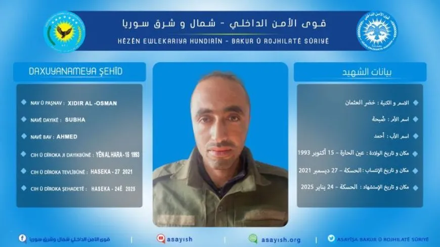 Hêzên Ewlekariya Hundirîn nasnameya şehîdekî eşkere kir