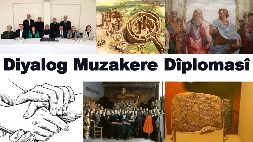Dîyalog, muzakere, dîplomasî