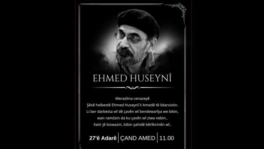 Merasîma cenazeyê helbestvan Ehmed Huseynî dê sibê li Amedê bê lidarxistin